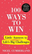 100 Ways to Win: Little Answers to Life's Big Challenges - Kniha