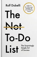 The Not-To-Do List: The Surprisingly Simple Art of Success - Kniha