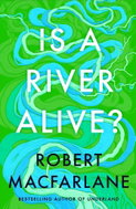 Is A River Alive? - Kniha