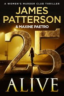 25 Alive: (Women's Murder Club 25) - Kniha