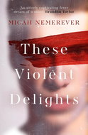 These Violent Delights - Kniha