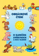 Obrázkové čtení O Sluníčku, zvířátkách a noci tajemné - Kniha