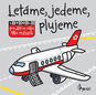 Létáme, jedeme, plujeme - Kniha