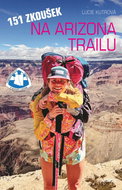 151 zkoušek na Arizona Trailu - Kniha