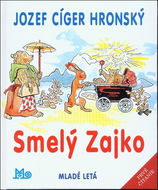 Smelý Zajko - Kniha