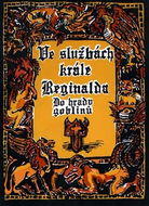 Ve službách krále Reginalda: Do hradu goblinů - Kniha