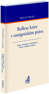 Reflexe krize v energetickém právu - Kniha