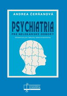 Psychiatria pre nelekárske odbory: Učebnica pre fakulty ošetrovatelstva - Kniha