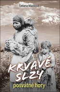 Krvavé slzy posvátné hory - Kniha