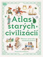 Atlas starých civilizácií: Obrazový sprievodca minulosťou ľudstva - Kniha