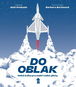 Do oblak Velká kniha pro malé i velké piloty - Kniha