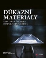 Důkazní materiály: Fascinující pohled do policejních spisů - Kniha