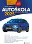 Autoškola 2025: Pravidla, značky, testy - Kniha
