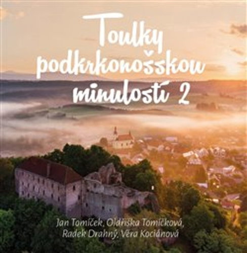 Toulky podkrkonošskou minulosti 2 - Kniha - Main image