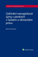 Odčinění nemajetkové újmy v penězích v českém a německém právu - Kniha