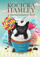 Kočička Hamley a narozeninový dort - Kniha