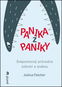 Panika z paniky: Svépomocný průvodce úzkostí a atakou - Kniha