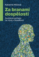 Za branami dospělosti: Současné pohledy na vývoj v dospělosti - Kniha