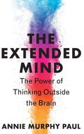 The Extended Mind: The Power of Thinking Outside the Brain - Kniha