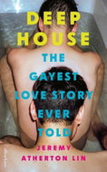 Deep House: The Gayest Love Story Ever Told - Kniha