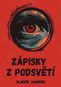 Zápisky z podsvětí - Kniha