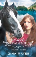 Jezdecká akademie Ztracená důvěra - Kniha