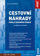Cestovní náhrady podle zákoníku práce 2025: praktický průvodce - Kniha