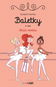 Baletky: Malá rebelka - Kniha