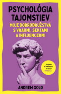Psychológia tajomstiev: Moje dobrodružstvá s vrahmi, sektami a influencermi - Kniha