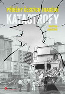 Katastrofy: Příběhy českých tragédií - Kniha