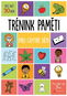 Trénink paměti pro chytré děti - Kniha