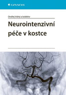 Neurointenzivní péče v kostce - Kniha