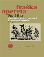 Komediální herectví v arénách Prozatímního divadla: Mezi operetou a fraškou - Kniha