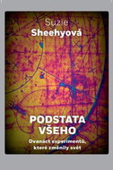 Podstata všeho: Dvanáct experimentů, které změnily svět - Kniha
