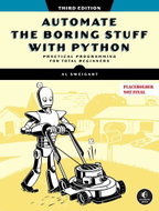 Automate the Boring Stuff with Python, 3rd Edition - Kniha