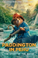 Paddington in Peru: The Story of the Movie - Kniha