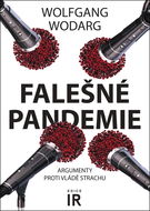 Falešné pandemie: Argumenty proti vládě strachu - Kniha