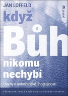Když Bůh nikomu nechybí: Úvahy o náboženské lhostejnosti - Kniha