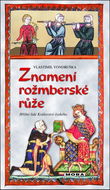 Znamení rožmberské růže - Kniha