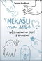 Nekašli na sebe: Tvůj parťák na cestě emocemi - Kniha