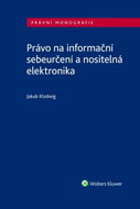 Právo na informační sebeurčení a nositelná elektronika - Kniha