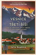 Vesnice ve třetí říši: Jak se obyčejný život změnil s nástupem fašismu - Kniha
