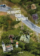 Po hranici Čech a Moravy - Kniha