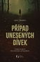Případ unesených dívek - Kniha