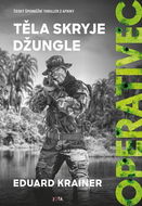 Operativec Těla skryje džungle - Kniha