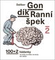 Ranní špek 2: 100 + 2 hádanky na cesty, na chatu, na nervy, pro radost - Kniha