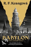 Babylon neboli nutnost násilí: Skryté dějiny revoluce oxfordských překladatelů - Kniha