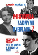 História zadnými dverami 7: Nezvyčajné príbehy zo slovenských a svetových dejín - Kniha