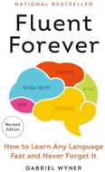 Fluent Forever: How to Learn Any Language Fast and Never Forget it - Kniha