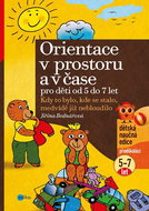Orientace v prostoru a čase pro děti od: Kdy to bylo, kde se stalo, medvídě již nebloudilo - Kniha